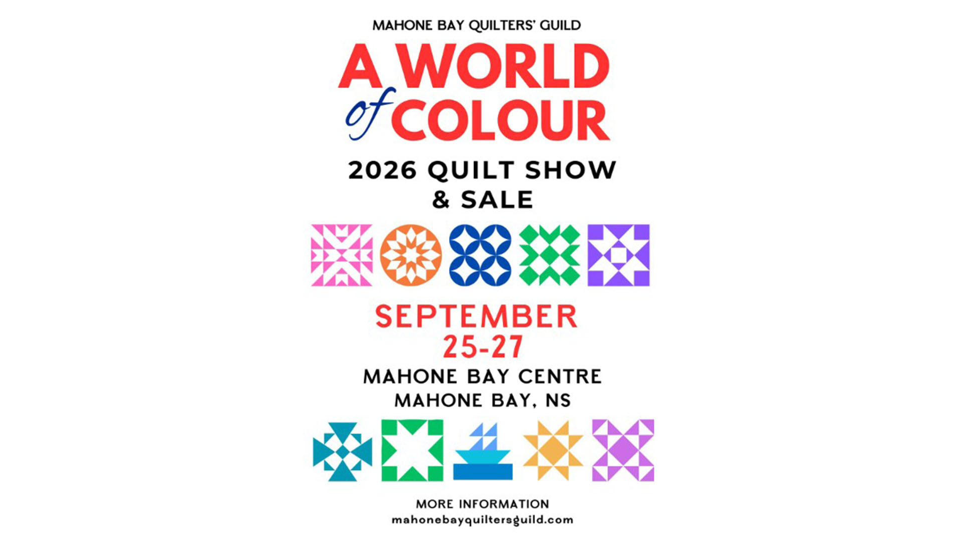 A promotional poster for the Mahone Bay Quilter's Guild presents "A World of Colour" 2026 Quilt Show and Sale in Nova Scotia