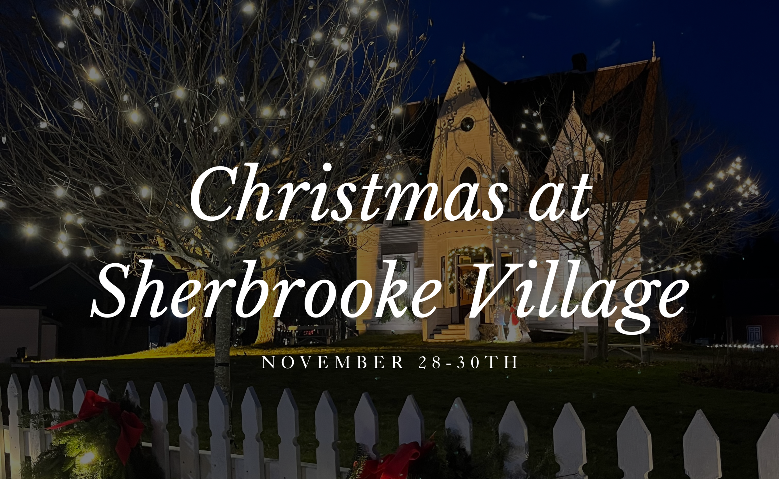 A promotional poster for Christmas at Sherbrooke Village