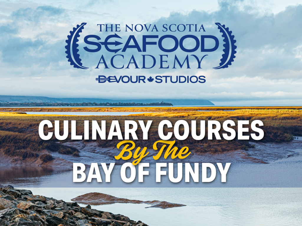 Nova Scotia Seafood Culinary Courses on the Bay of Fundy