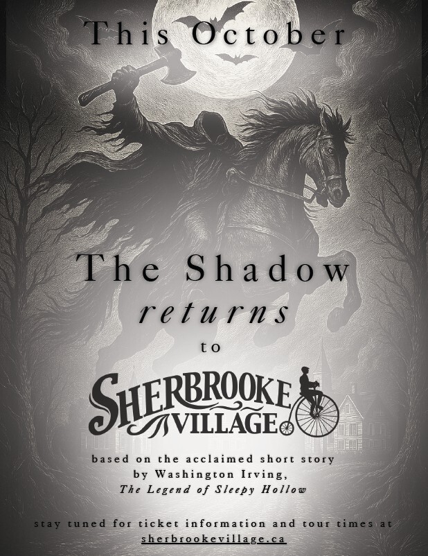 Poster for The Shadow Returns - a ghost walk being help at Sherbrooke Village Museum during October 2025 in Sherbrooke, Nova Scotia.