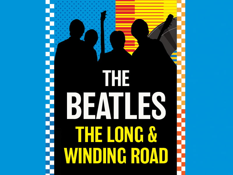 A promotional poster for the The Beatles: Long & Winding Road event taking place in Halifax Nova Scotia