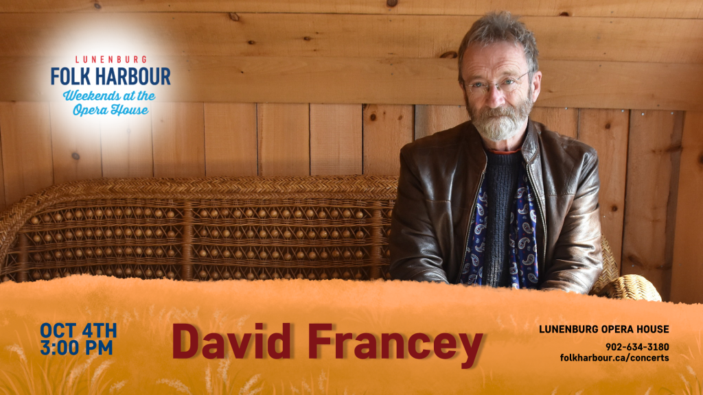 A promotional poster for David Francey: Weekends at the Opera House