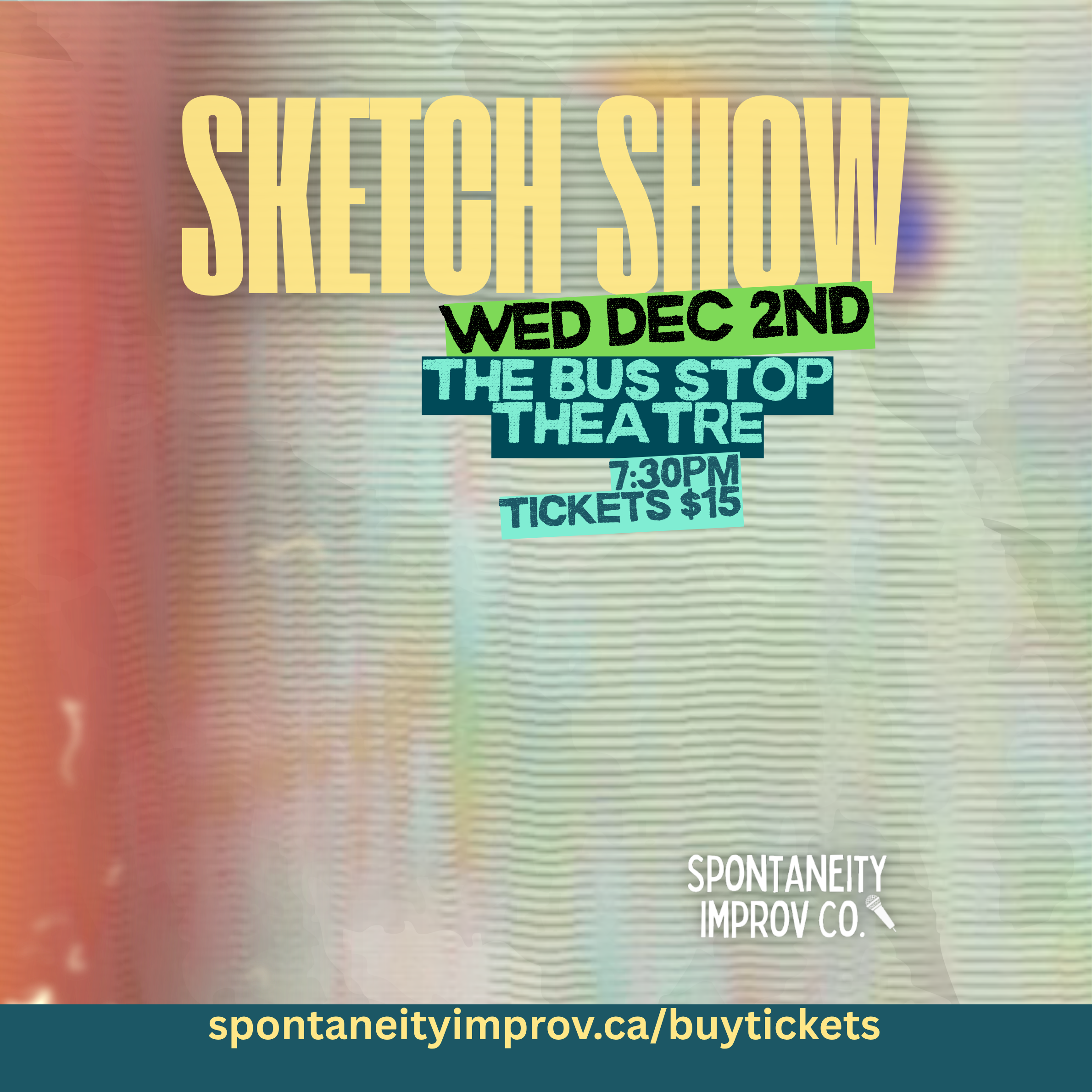 A promotional poster for Spontaneity: Sketch Comedy Show happening in Halifax, Nova Scotia