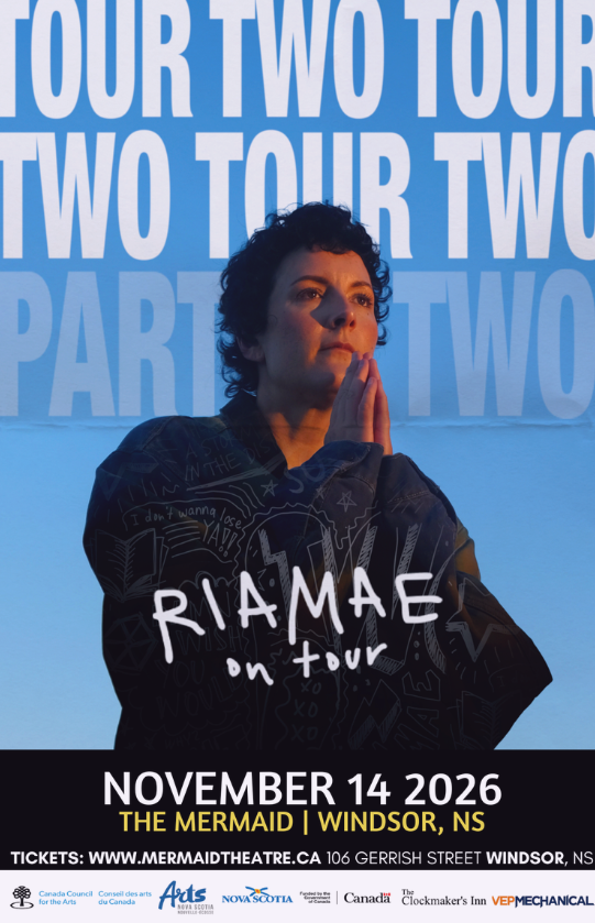 A promotional poster for Ria Mae who is performing in Windsor, Nova Scotia at the Mermaid Theatre